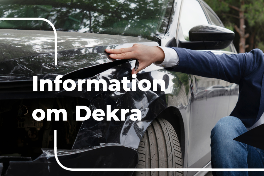 Information angående skadebesiktningar hos Dekra